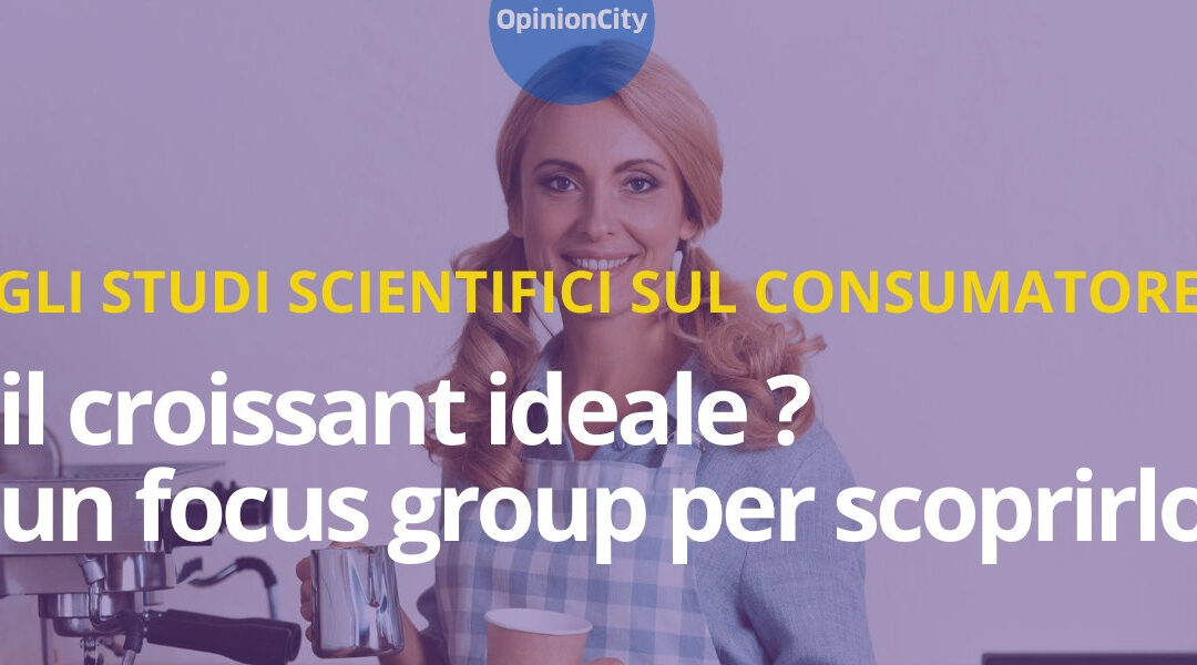The ideal croissant? A focus group to identify it!