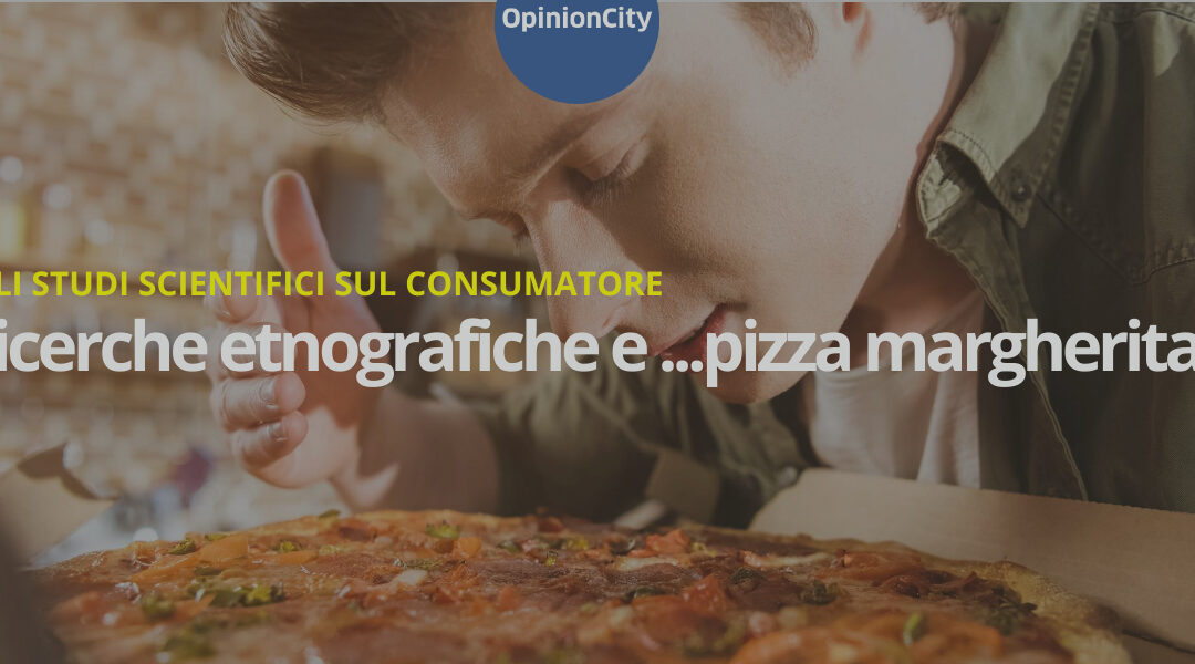 Ethnographic research and… pizza margherita!