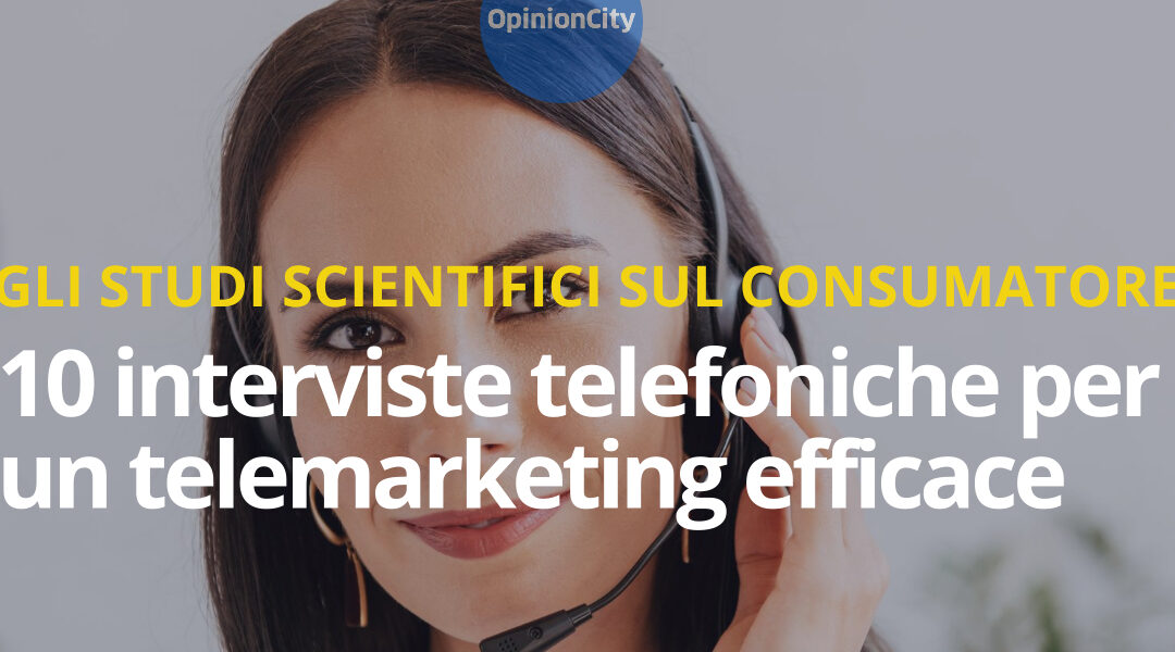 10 interviste telefoniche qualitative per un telemarketing efficace
