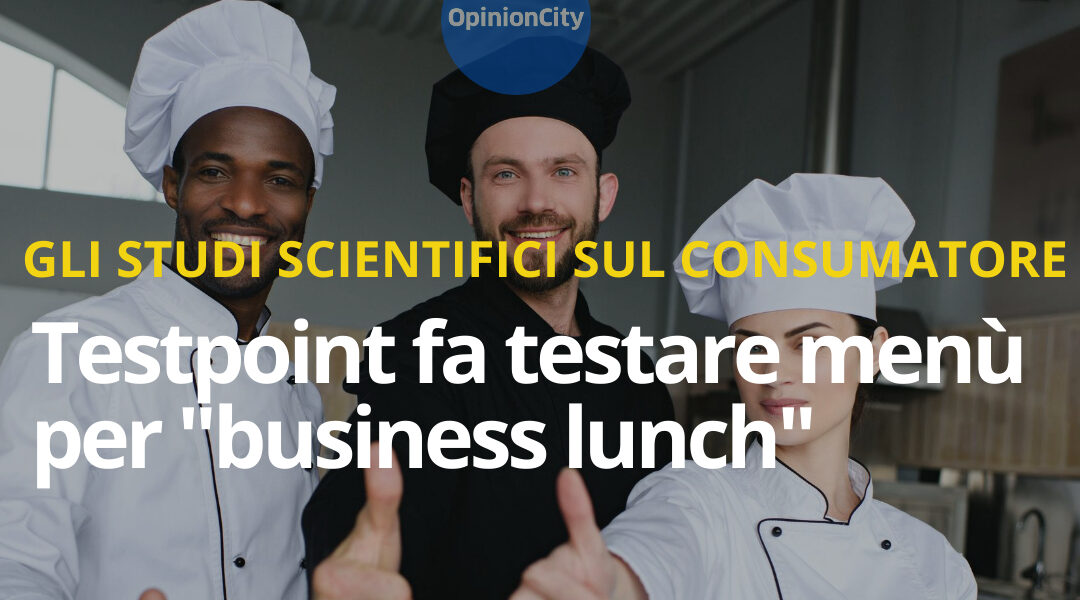 Testpoint fa testare menù per “business lunch”