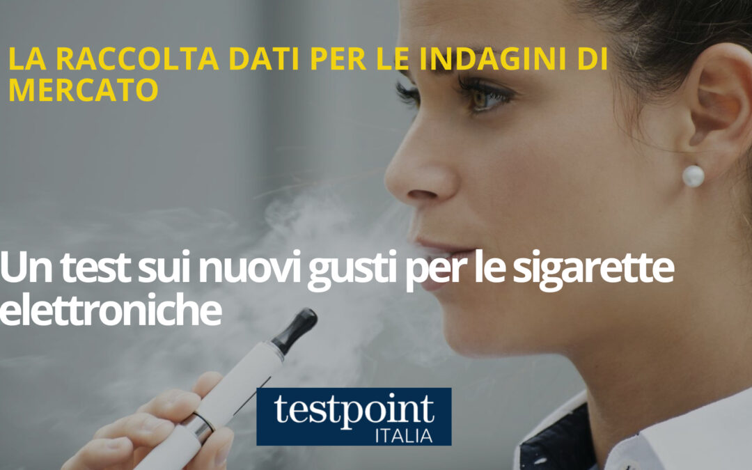 Un test sui nuovi gusti per le sigarette elettroniche