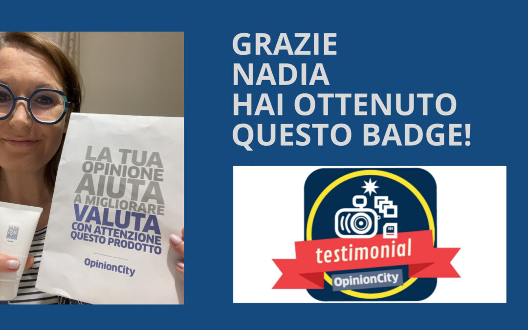 Nadia ci racconta la sua esperienza con OpinionCity, la community che ti fa testare i prodotti 