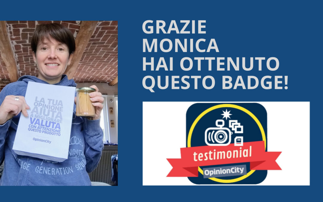 Monica ci racconta la sua esperienza con OpinionCity, la community che ti fa testare i prodotti 